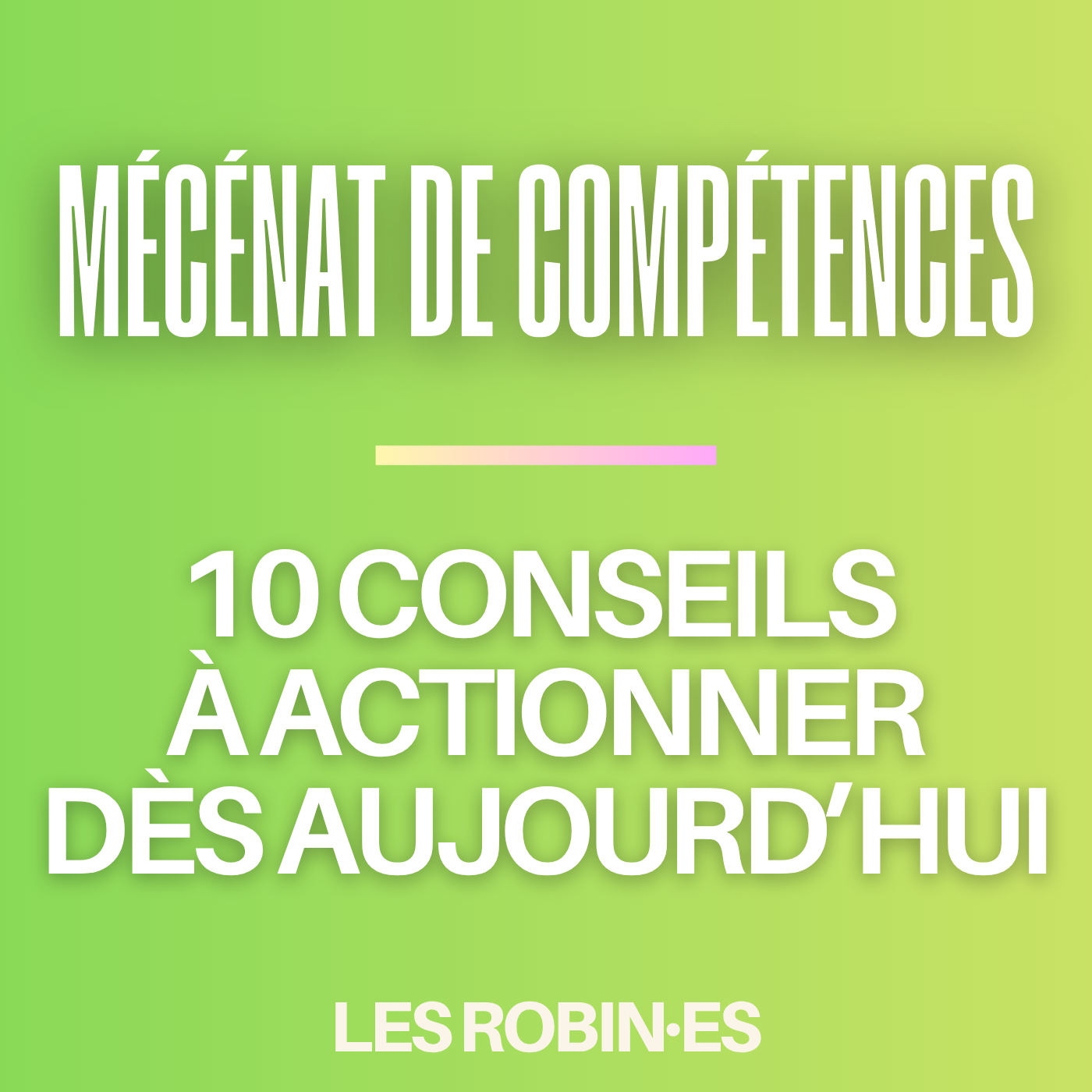 Mécénat de compétences : 10 conseils à actionner dès aujourd'hui 