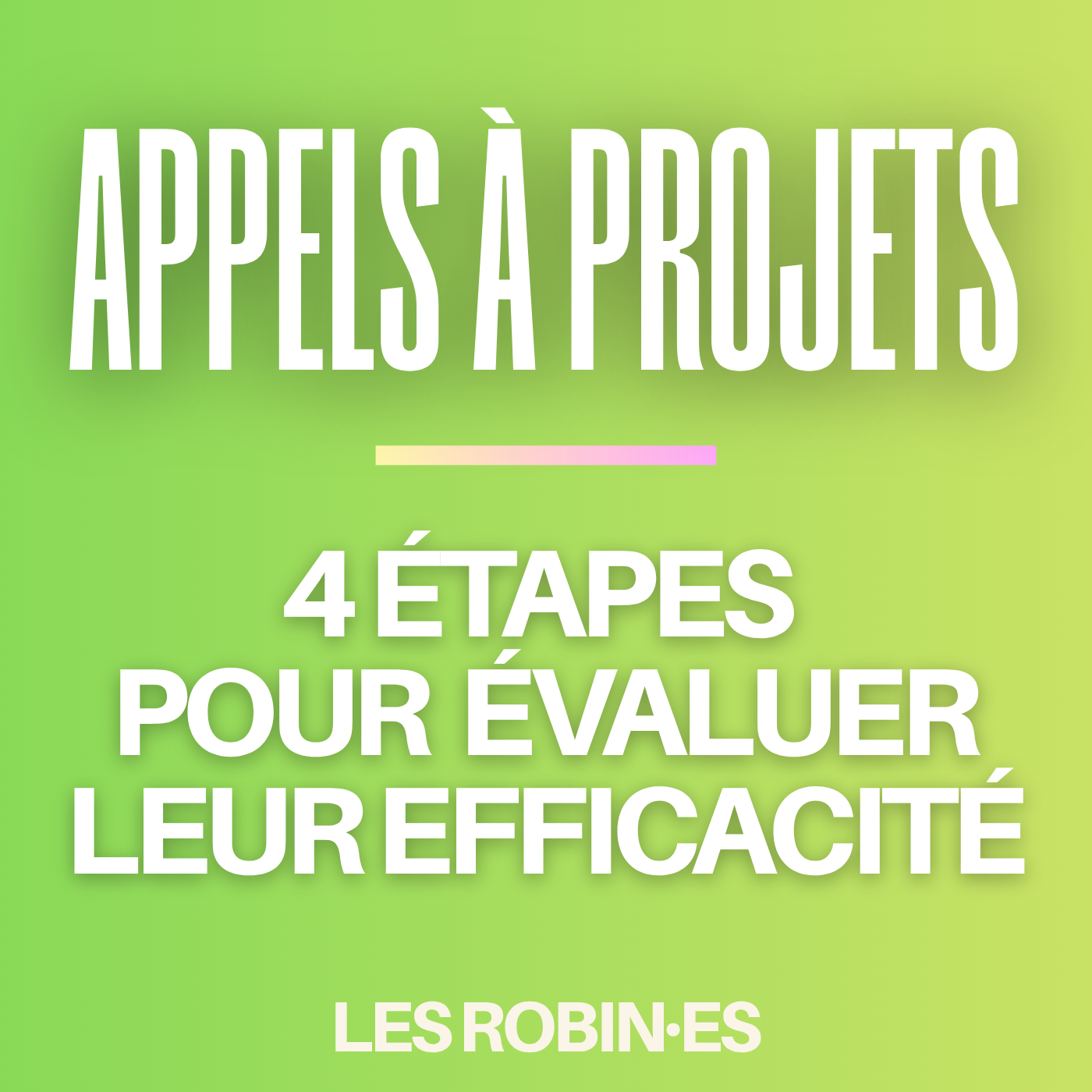 Appels à projets : 4 étapes pour évaluer leur efficacité 