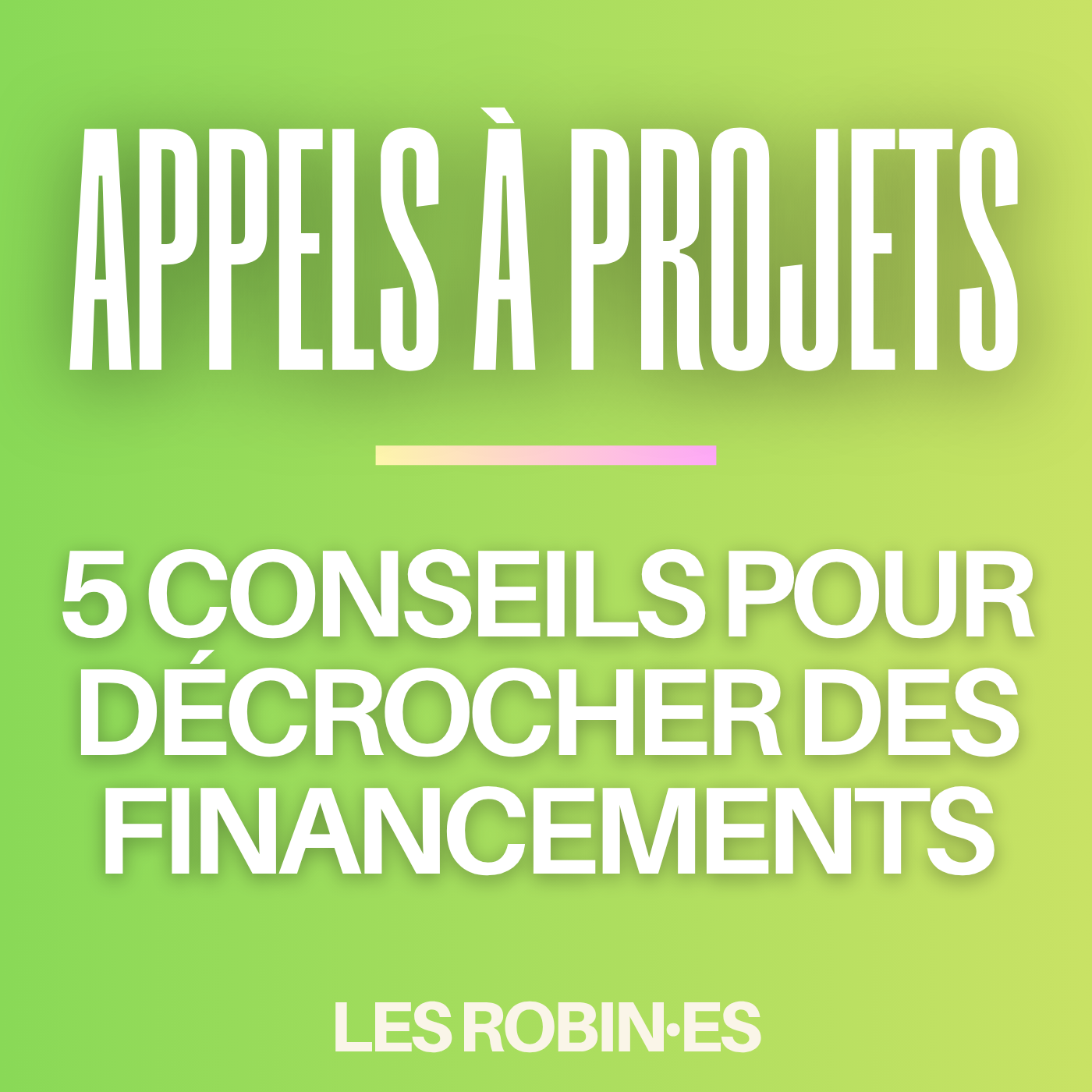 Appels à projets : 5 conseils pour décrocher des financements 